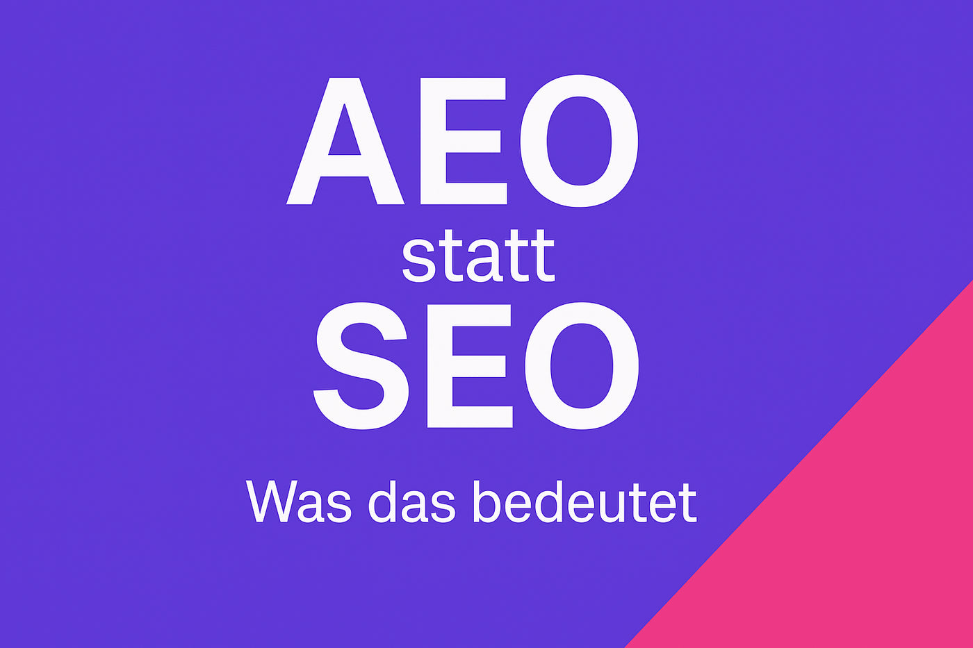 AEO statt SEO
